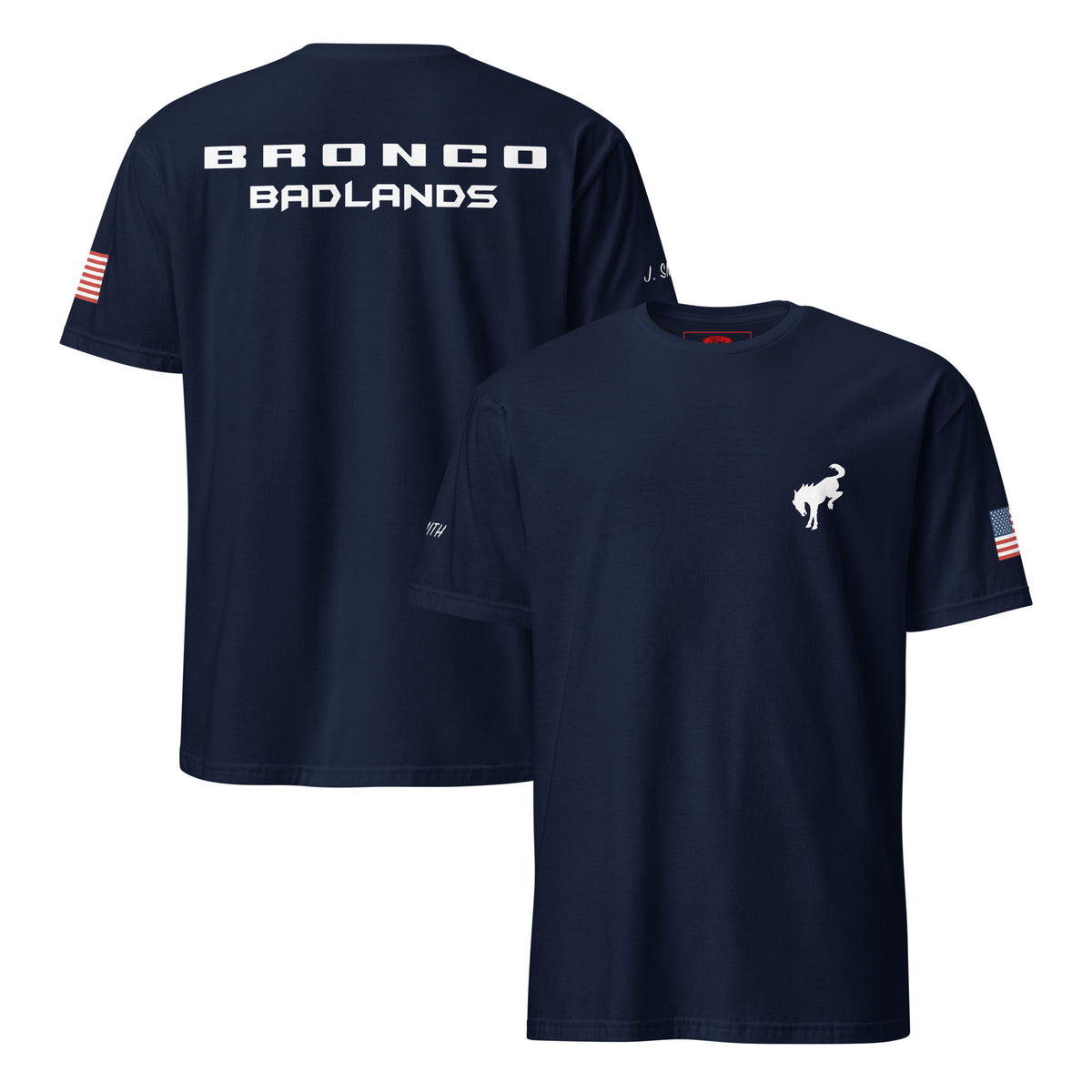 BRONCO BADLANDS Custom US Flag  T-Shirt